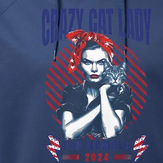 2024 Childless Cat Lady For President Crazy Cat Lady For Kamala 2024 Performance Fleece Hoodie