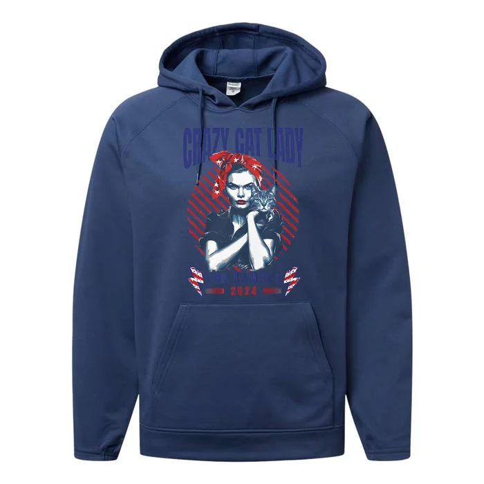 2024 Childless Cat Lady For President Crazy Cat Lady For Kamala 2024 Performance Fleece Hoodie