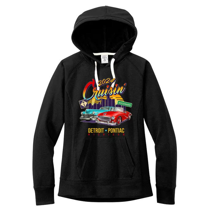 2024 Cruisin Woodward Ave Cruise Detroit To Pontiac Classic Cars Women's Fleece Hoodie