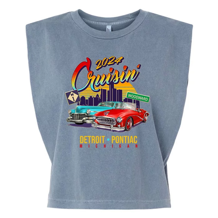 2024 Cruisin Woodward Ave Cruise Detroit To Pontiac Classic Cars Garment-Dyed Women's Muscle Tee