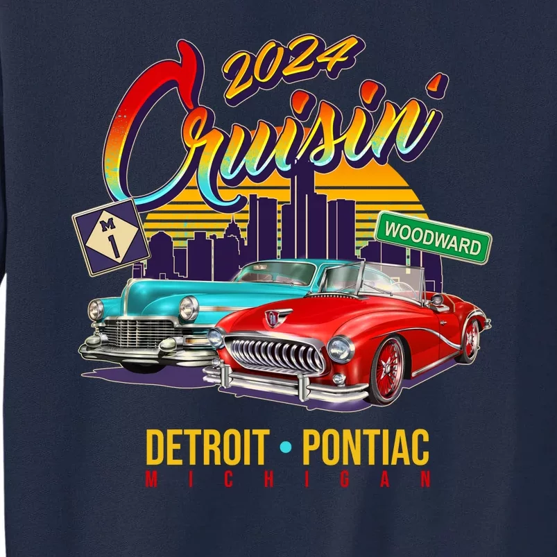 2024 Cruisin Woodward Ave Cruise Detroit To Pontiac Classic Cars Tall Sweatshirt