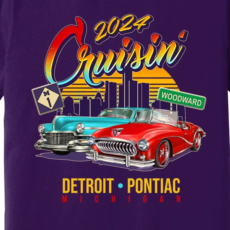 2024 Cruisin Woodward Ave Cruise Detroit To Pontiac Classic Cars Premium T-Shirt