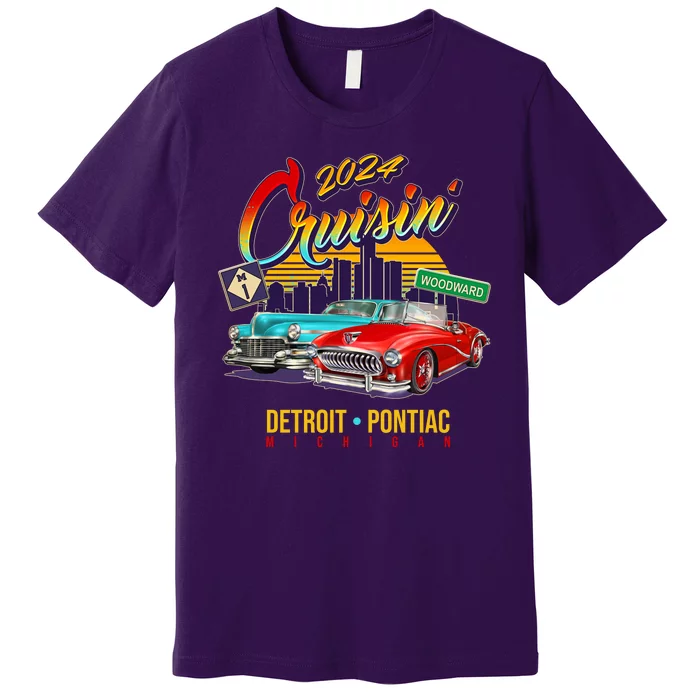 2024 Cruisin Woodward Ave Cruise Detroit To Pontiac Classic Cars Premium T-Shirt