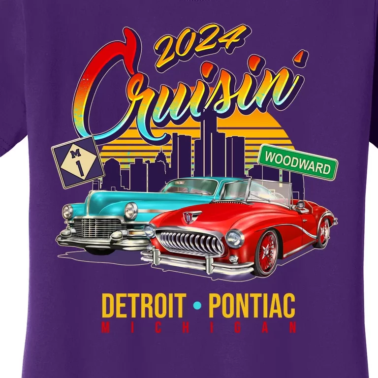 2024 Cruisin Woodward Ave Cruise Detroit To Pontiac Classic Cars Women's T-Shirt