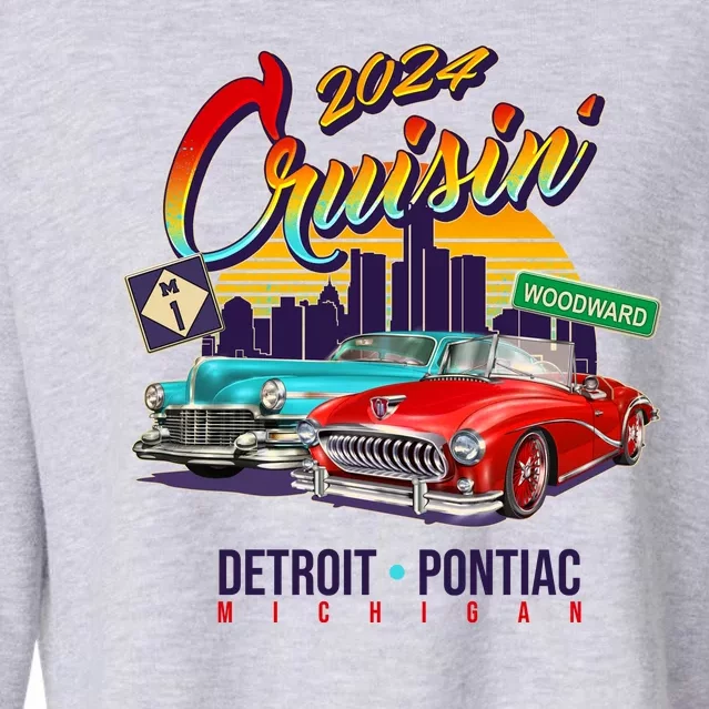 2024 Cruisin Woodward Ave Cruise Detroit To Pontiac Classic Cars Cropped Pullover Crew