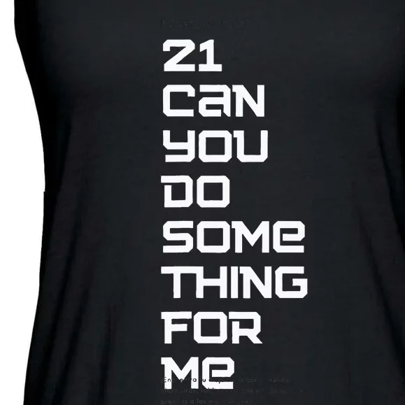 21 Can You Do Something For Me Music Lyrics Quote Ladies Essential Flowy Tank