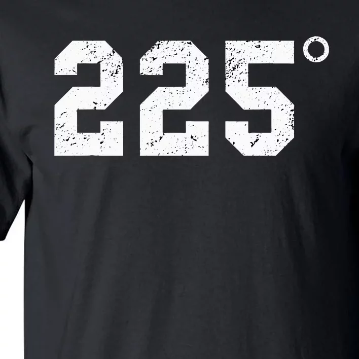 225 Degrees Bbq Grilling Smoking Meat Tall T-Shirt