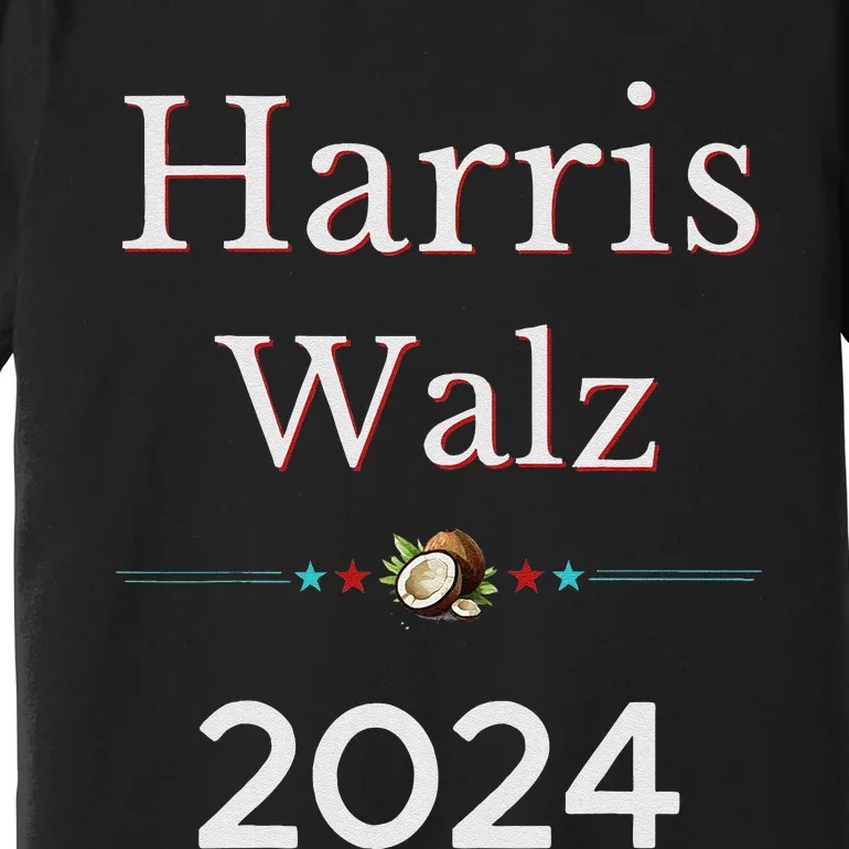 2024 Democratic Presidential Election Nominees Harris Walz Premium T-Shirt