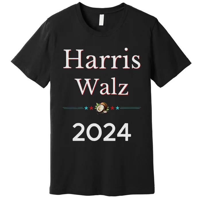 2024 Democratic Presidential Election Nominees Harris Walz Premium T-Shirt