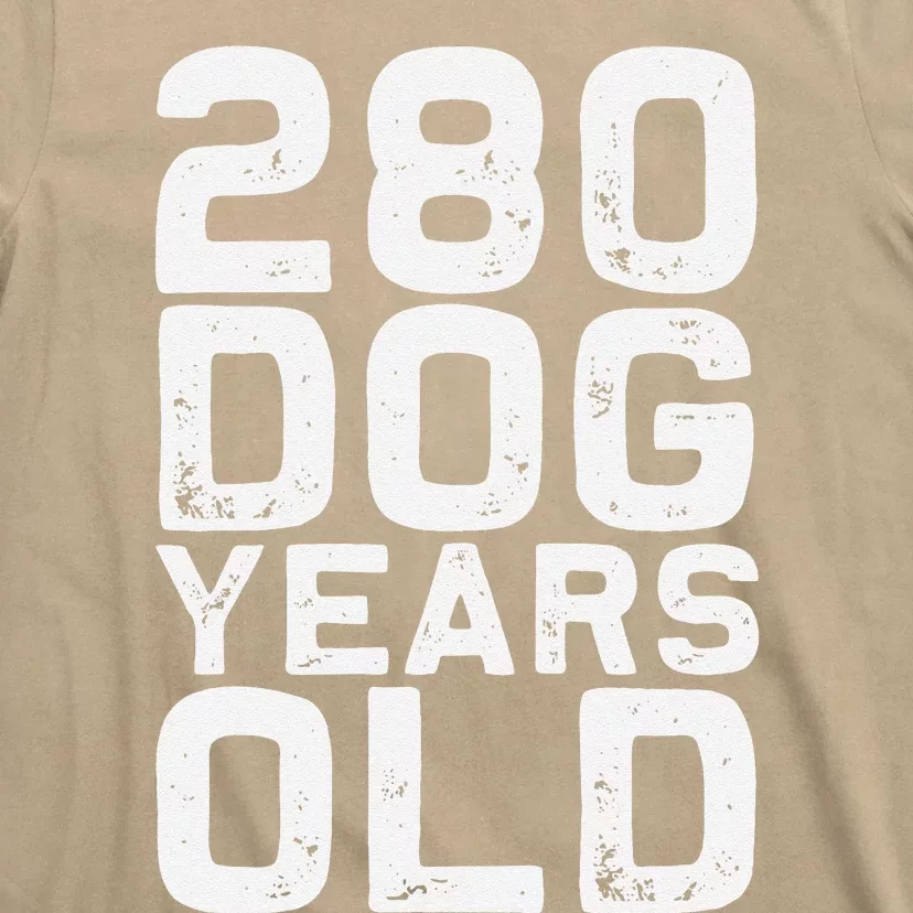 280 Dog Years Old Funny 40th Birthday Gag Gift T-Shirt