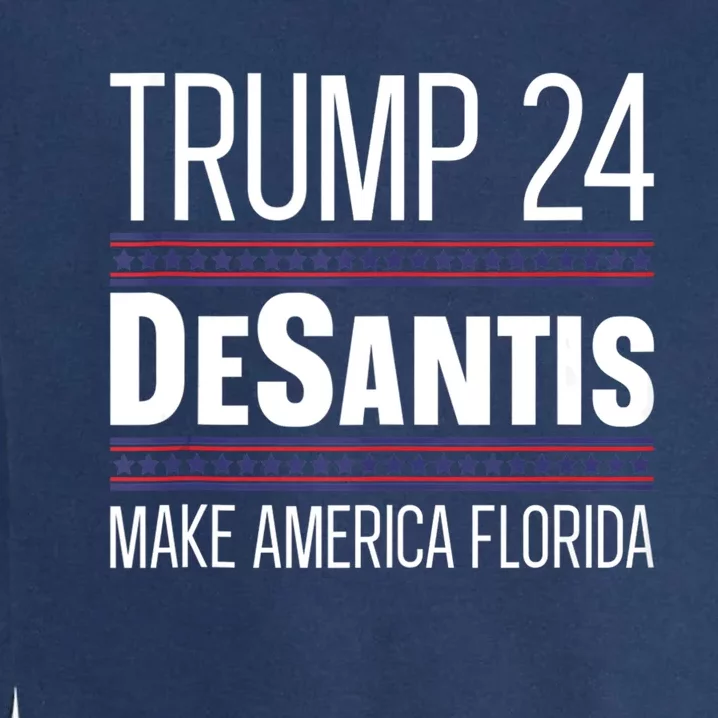 2024 Election Desantis Trump Make America Florida Garment-Dyed Sweatshirt