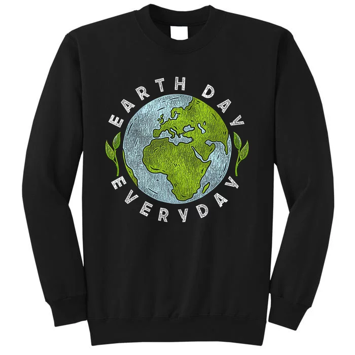 2024 Earth Day Every Day Planet 54 Anniversary Tall Sweatshirt