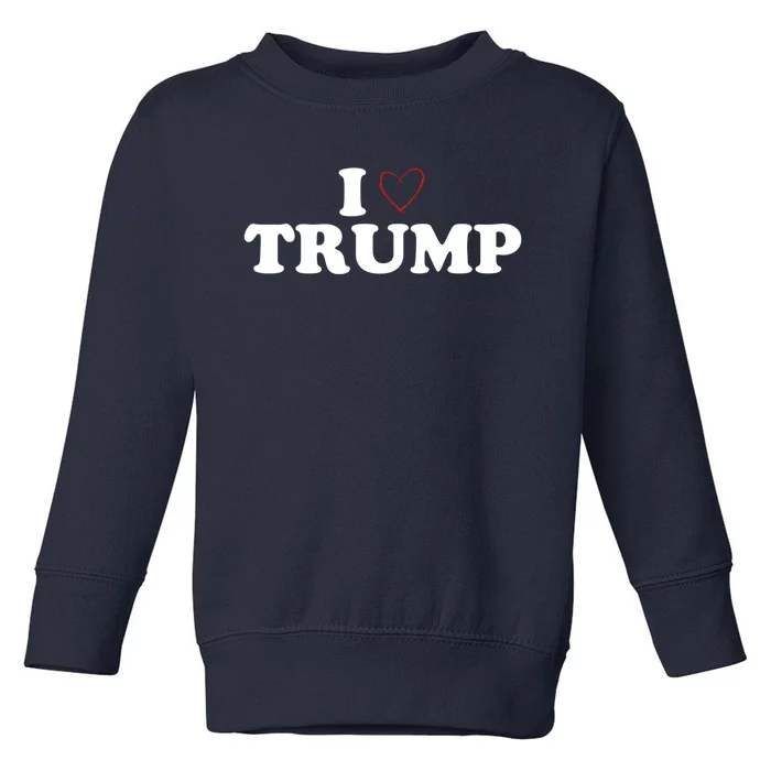 2024 Elections I Love Trump Heart Donald Show Your Support! Toddler Sweatshirt