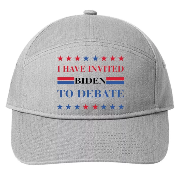 2024 Election I Have Invited Biden To Debate 7-Panel Snapback Hat