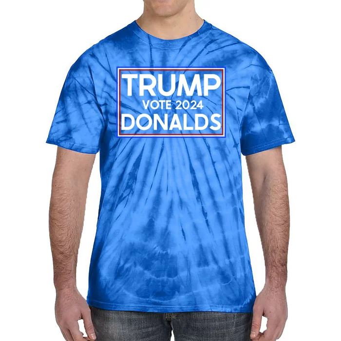 2024 Election Trump Donalds Supporter Gift Tie-Dye T-Shirt