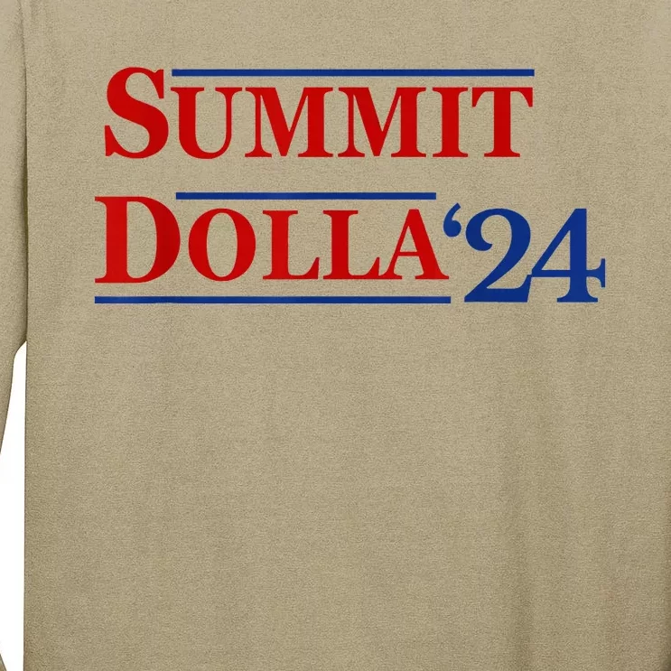 2024 Election Year Name Summit Dolla 2024 Tall Long Sleeve T-Shirt