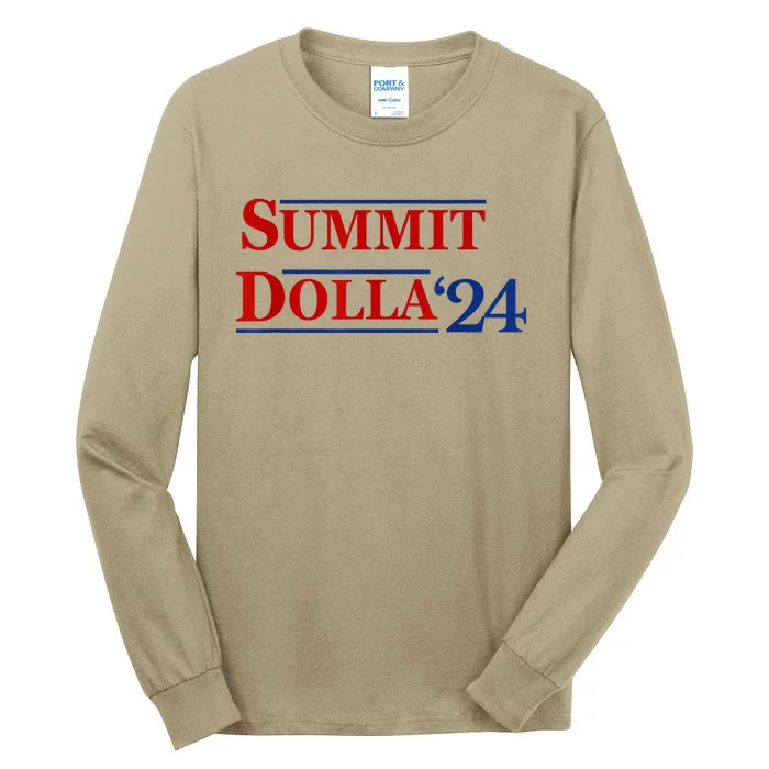 2024 Election Year Name Summit Dolla 2024 Tall Long Sleeve T-Shirt