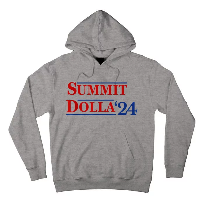 2024 Election Year Name Summit Dolla 2024 Tall Hoodie