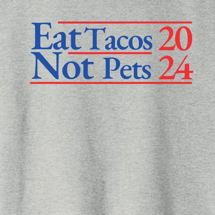 2024 Funny Election Campaign Merchandise Eat Tacos Not Pets Women's Crop Top Tee