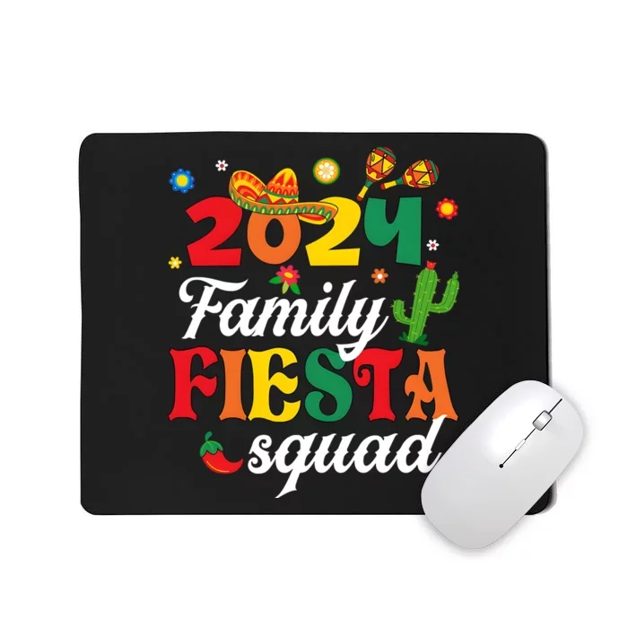 2024 Family Fiesta Squad Cinco De Mayo Mousepad