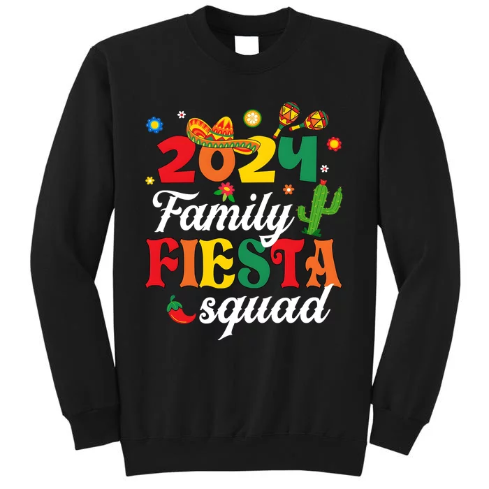 2024 Family Fiesta Squad Cinco De Mayo Tall Sweatshirt