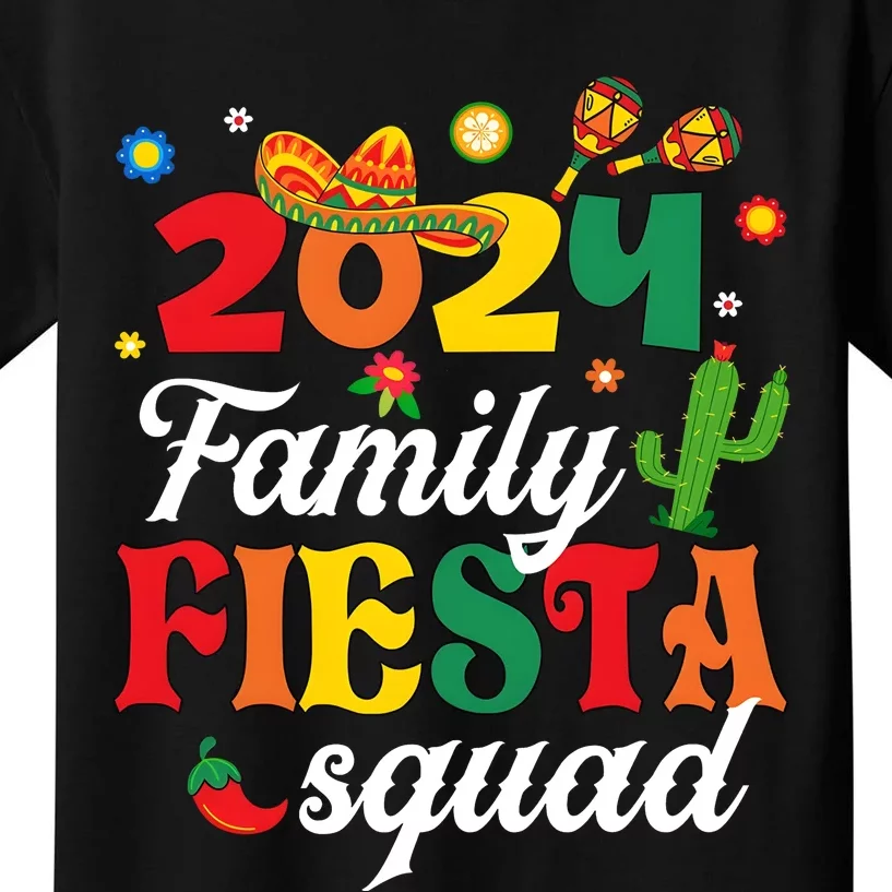 2024 Family Fiesta Squad Cinco De Mayo Kids T-Shirt