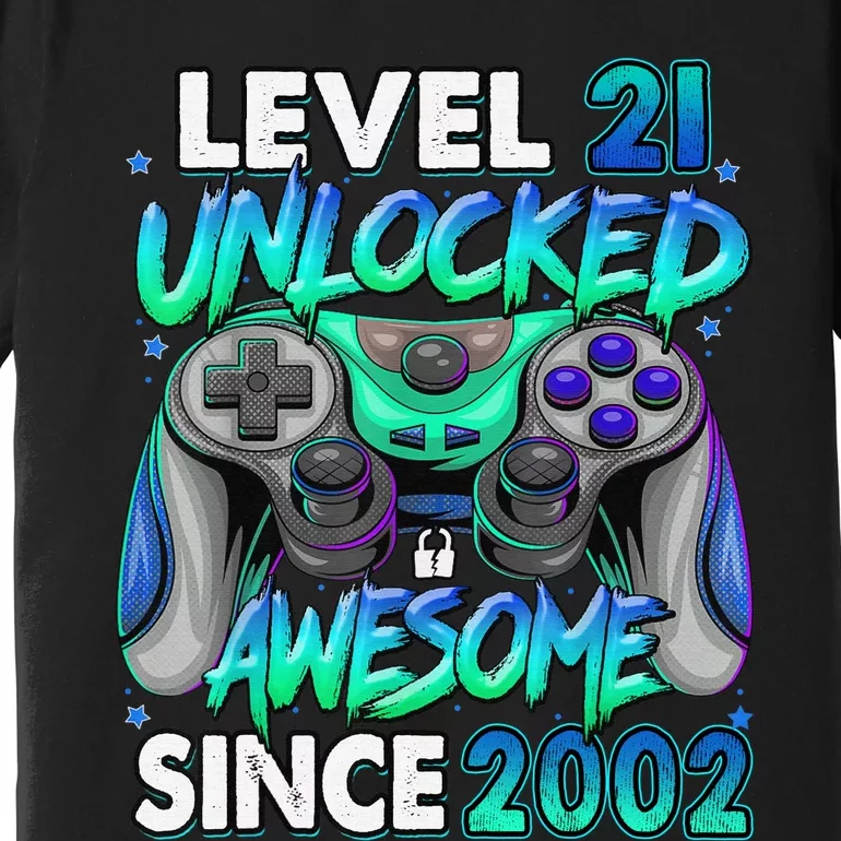 21st Gaming Birthday gift Level 21 Unlocked Awesome Video Game 2002 Birthday Premium T-Shirt