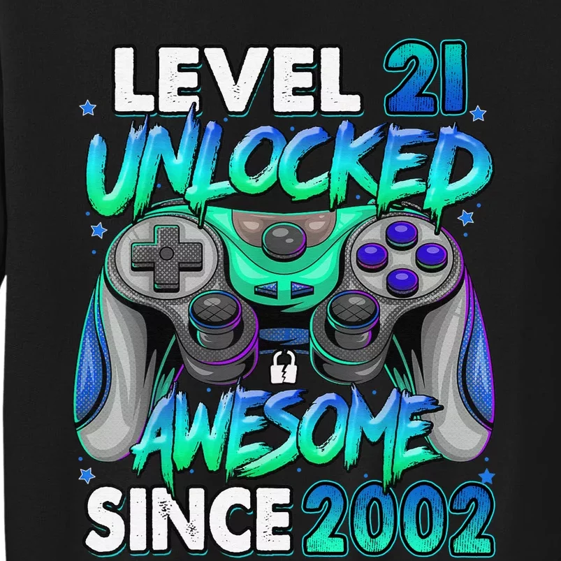 21st Gaming Birthday gift Level 21 Unlocked Awesome Video Game 2002 Birthday Tall Sweatshirt