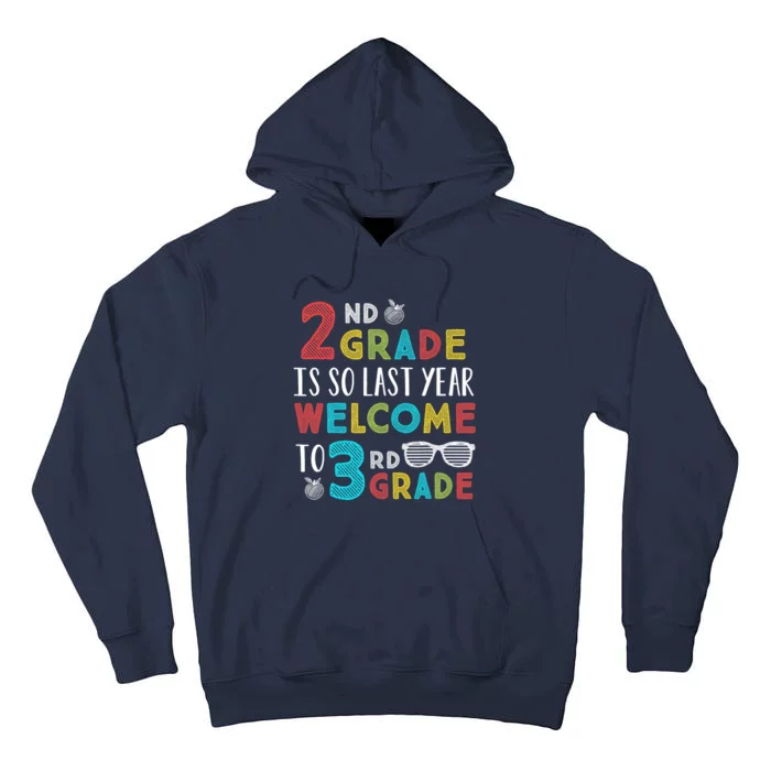 2nd Grade Is So Last Year Welcome To 3rd Grade Teachers Gift Tall Hoodie