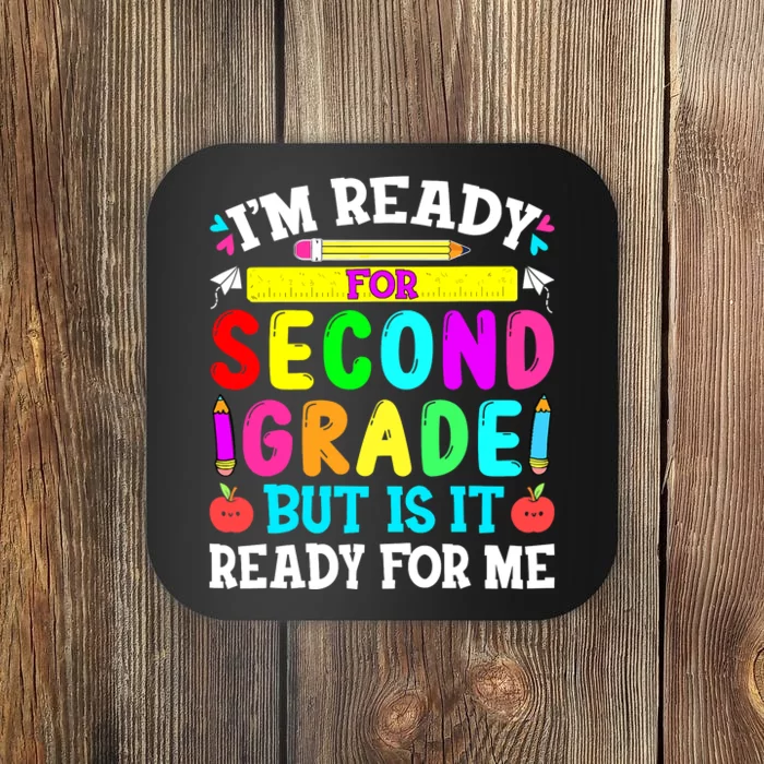 2nd Grade I'm Ready For Second Grade Back To School Coaster