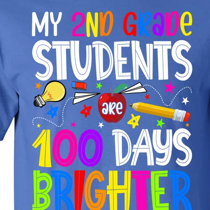 2nd Grade Teacher 100 Days Brighter 100th Day Of School Gift Tall T-Shirt