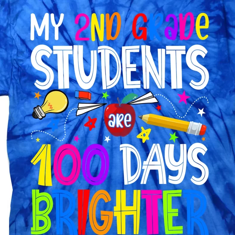 2nd Grade Teacher 100 Days Brighter 100th Day Of School Gift Tie-Dye T-Shirt