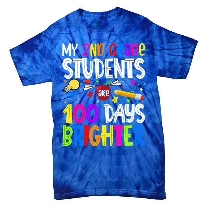 2nd Grade Teacher 100 Days Brighter 100th Day Of School Gift Tie-Dye T-Shirt