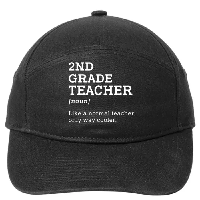 2nd Grade Teacher Idea For Second Grade Teacher Gift 7-Panel Snapback Hat