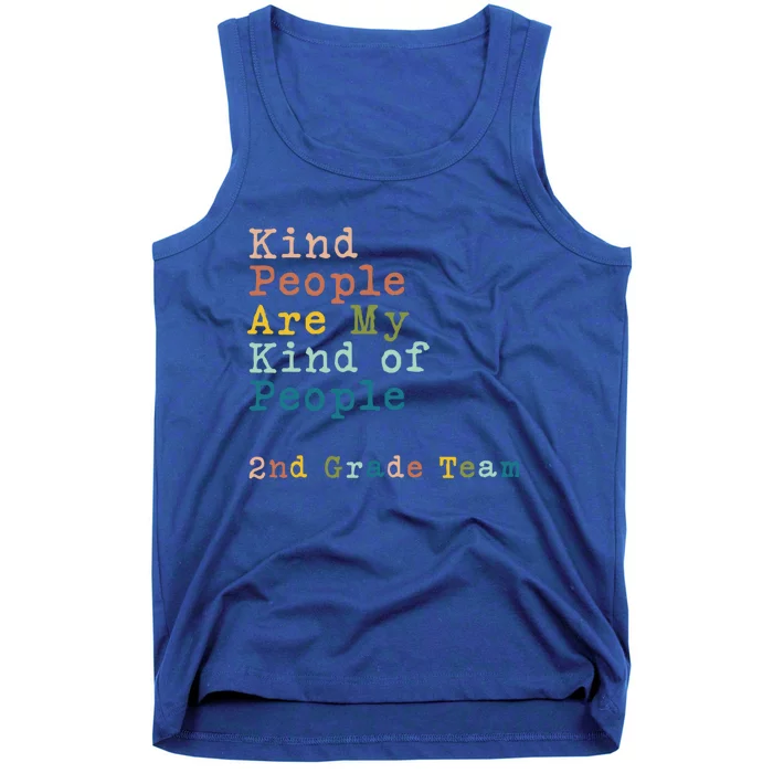 2nd Grade Team Teacher Kind People Are My Kind Of People Gift Tank Top