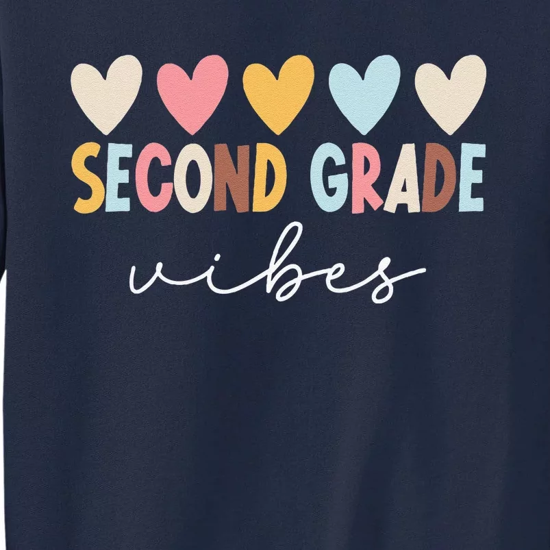 2nd Grade Vibes First Day Of School Welcome Back To School Tall Sweatshirt