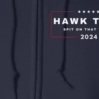 2024 Hawk Tush Spit On That Thang Viral 4th Of July 2024 Full Zip Hoodie