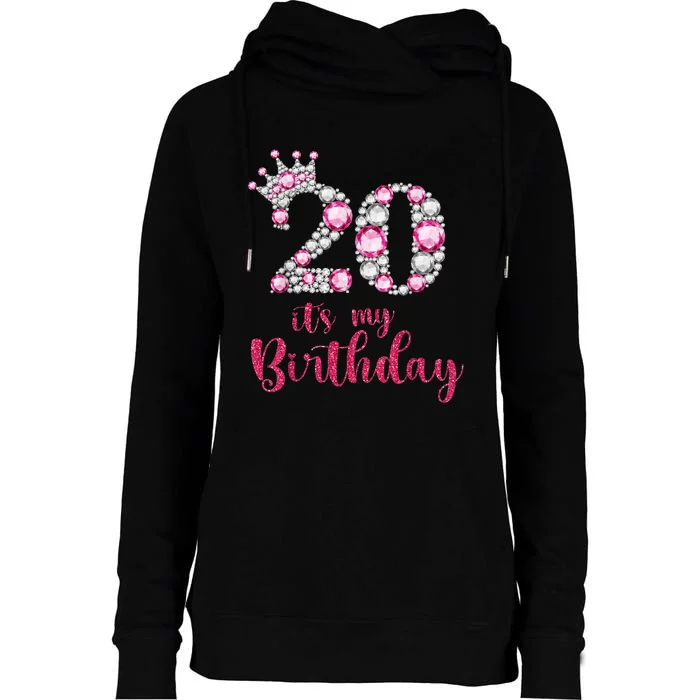 20 It's My Birthday 20th Birthday 20 Years Old Bday Womens Funnel Neck Pullover Hood