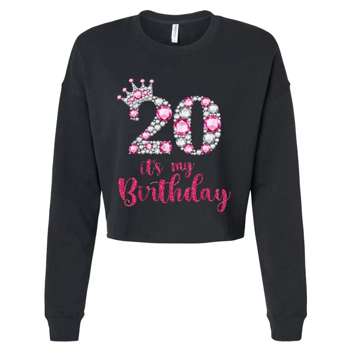 20 It's My Birthday 20th Birthday 20 Years Old Bday Cropped Pullover Crew