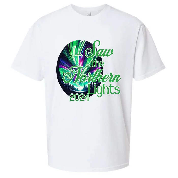 2024 I Saw The Northern Lights May 2024 Sueded Cloud Jersey T-Shirt