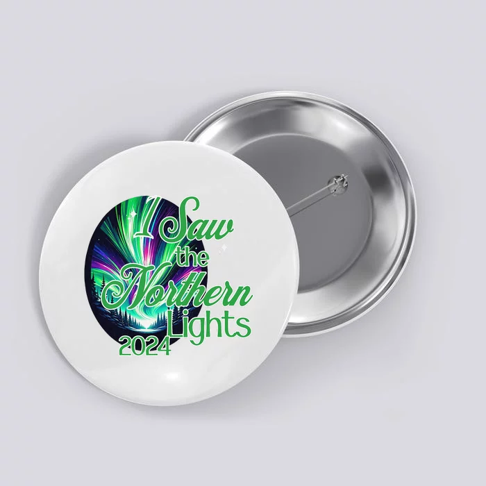 2024 I Saw The Northern Lights May 2024 Button