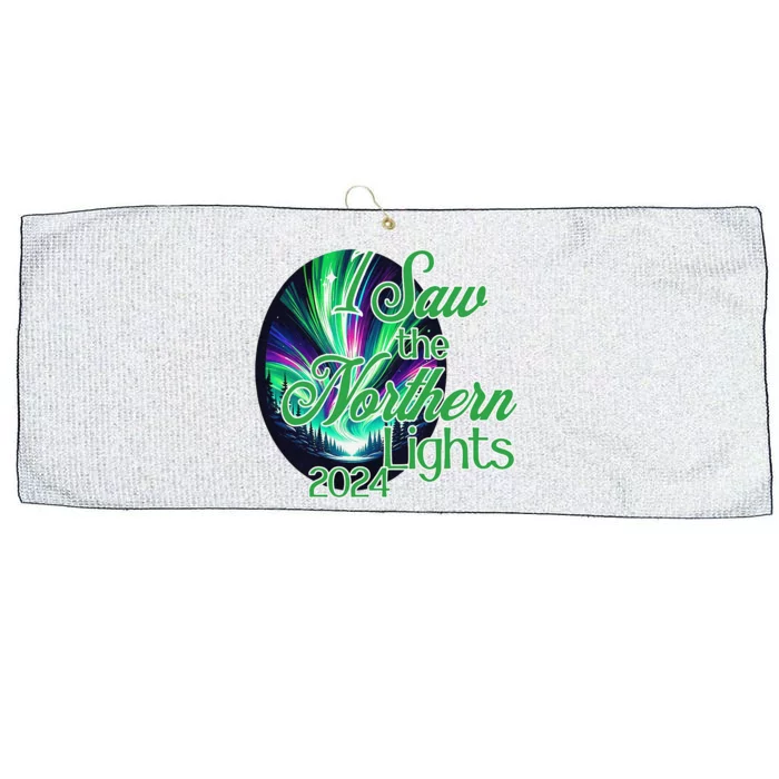 2024 I Saw The Northern Lights May 2024 Large Microfiber Waffle Golf Towel