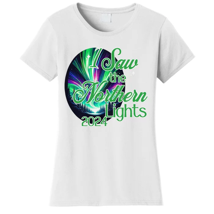 2024 I Saw The Northern Lights May 2024 Women's T-Shirt