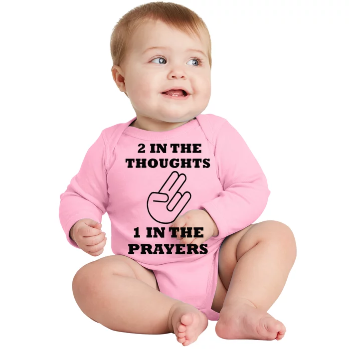 2 In The Thoughts 1 In The Prayers Funny Shocker Meme Baby Long Sleeve Bodysuit