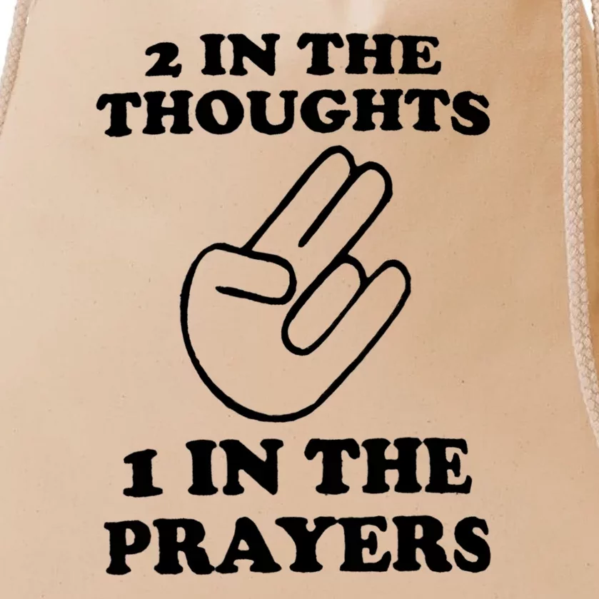 2 In The Thoughts 1 In The Prayers Drawstring Bag