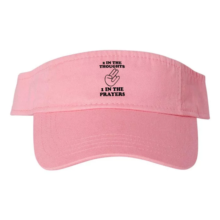 2 In The Thoughts 1 In The Prayers Valucap Bio-Washed Visor