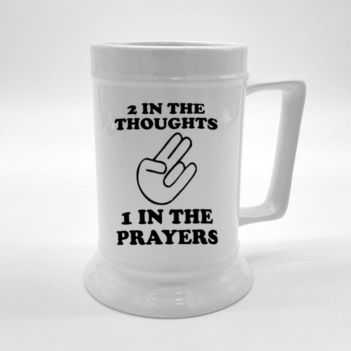 2 In The Thoughts 1 In The Prayers Front & Back Beer Stein