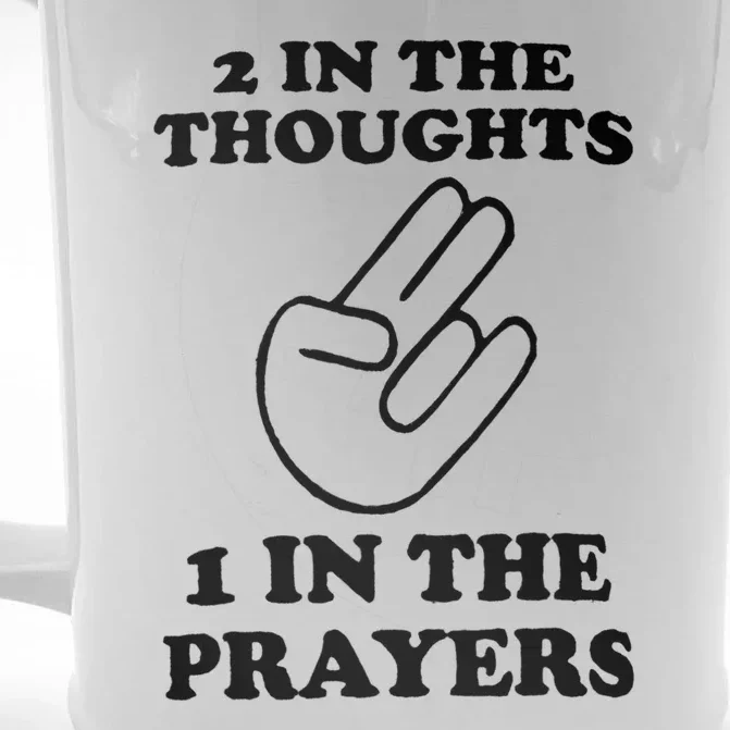 2 In The Thoughts 1 In The Prayers Front & Back Beer Stein