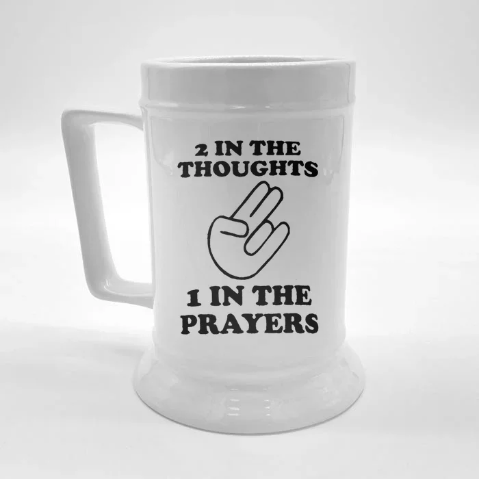 2 In The Thoughts 1 In The Prayers Front & Back Beer Stein