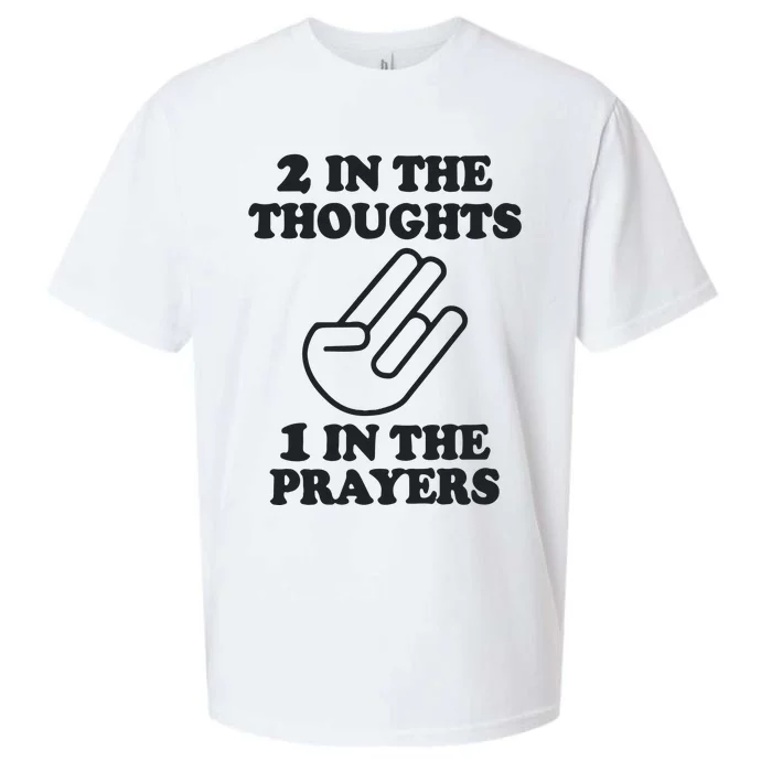 2 In The Thoughts 1 In The Prayers Sueded Cloud Jersey T-Shirt